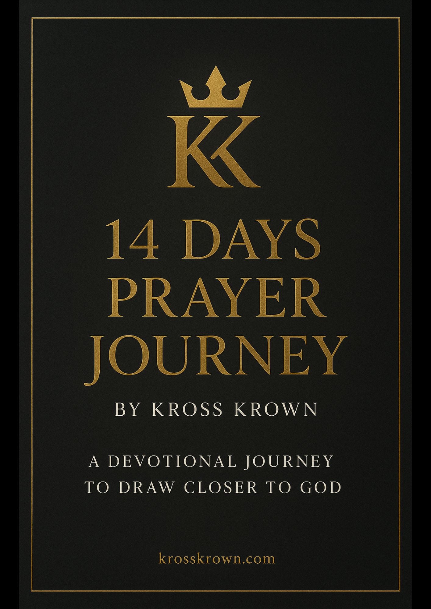 Kross Krown 14-Day Prayer Journal | Faith & Reflection Devotional (Printable PDF Download)